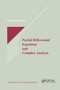 Partial Differential Equations and Complex Analysis by Steven G. Krantz, 9780367402754