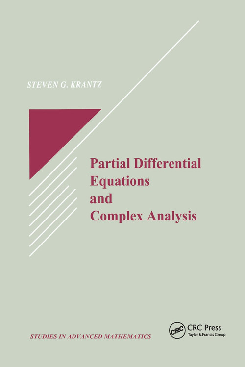 Partial Differential Equations and Complex Analysis by Steven G. Krantz, 9780367402754