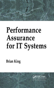 Performance Assurance for IT Systems by Brian King, 9780367394011