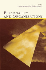 Personality and Organizations by Benjamin Schneider, D. Brent Smith, 9780415650786