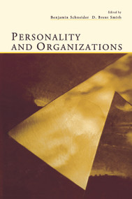 Personality and Organizations by Benjamin Schneider, D. Brent Smith, 9780415650786