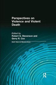 Perspectives on Violence and Violent Death by Robert Stevenson, Gerry Cox, 9780415785099