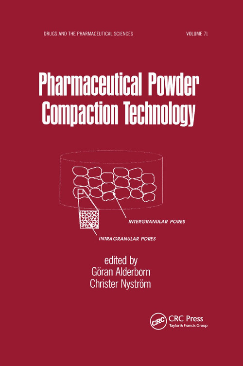 Pharmaceutical Powder ComPattion Technology by Goran Alderborn, Christer Nystrom, 9780367401573