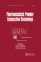 Pharmaceutical Powder ComPattion Technology by Goran Alderborn, Christer Nystrom, 9780367401573