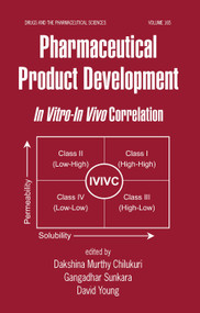 Pharmaceutical Product Development (In Vitro-In Vivo Correlation) by Chilukuri Dakshina Murthy, Gangadhar Sunkara, David Young, 9780367453176