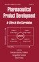 Pharmaceutical Product Development (In Vitro-In Vivo Correlation) by Chilukuri Dakshina Murthy, Gangadhar Sunkara, David Young, 9780367453176