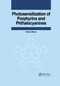 Photosensitization of Porphyrins and Phthalocyanines by Ichiro Okura, 9780367396985