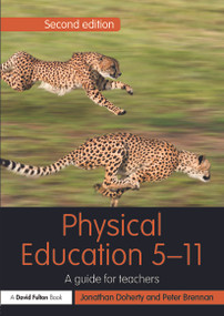 Physical Education 5-11 (A guide for teachers) by Jonathan Doherty, Peter Brennan, 9780415635325