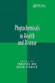 Phytochemicals in Health and Disease by Yongping Bao, Roger Fenwick, 9780367394288