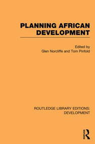 Planning African Development by Glen Norcliffe, Tom Pinfold, 9780415849937