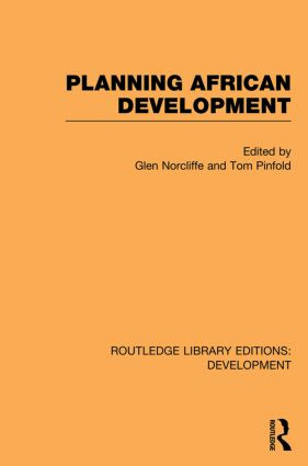Planning African Development by Glen Norcliffe, Tom Pinfold, 9780415849937