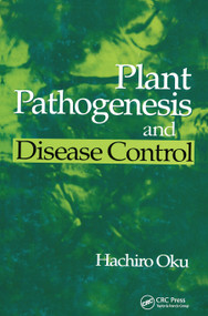 Plant Pathogenesis and Disease Control by Hachiro Oku, 9780367449698