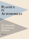 Plastics in Automobiles (U.S. Materials, Applications, and Markets) by Mel Schlechter, 9780367449360