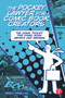 The Pocket Lawyer for Comic Book Creators (A Legal Toolkit for Comic Book Artists and Writers) by Thomas A. Crowell, Esq., 9780415661805