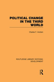 Poltiical Change in the Third World by Charles Andrain, 9780415849975