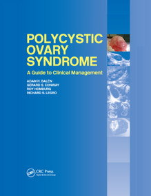 Polycystic Ovary Syndrome (A Guide to Clinical Management) by Adam H. Balen, Gerard Conway, Roy Homburg, Richard Legro, 9780367392864