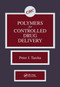 Polymers for Controlled Drug Delivery by Peter J. Tarcha, 9780367450755