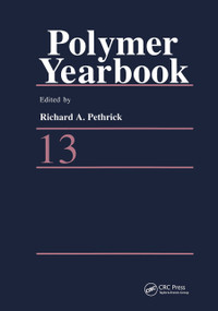Polymer Yearbook 13 by Richard A. Pethrick, Gennadi Zaikov, Teiji Tsuruta, Naoyuki Koide, 9780367455910