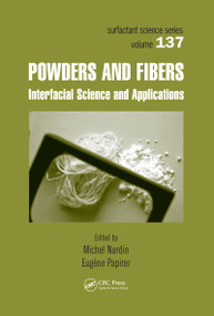 Powders and Fibers (Interfacial Science and Applications) by Michel Nardin, Eugene Papirer, 9780367453251