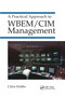 A Practical Approach to WBEM/CIM Management by Chris Hobbs, 9780367394547