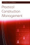 Practical Construction Management by R. H. B. Ranns, E. J. M. Ranns, 9780415362573