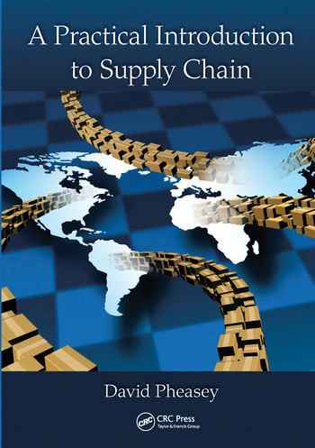 A Practical Introduction to Supply Chain - 9780367574819 by David Pheasey, 9780367574819