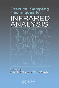 Practical Sampling Techniques for Infrared Analysis by Patricia B. Coleman, 9780367449766
