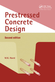 Prestressed Concrete Design by M.K. Hurst, 9780367863555