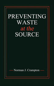 Preventing Waste at the Source by Norman J. Crampton, 9780367447724