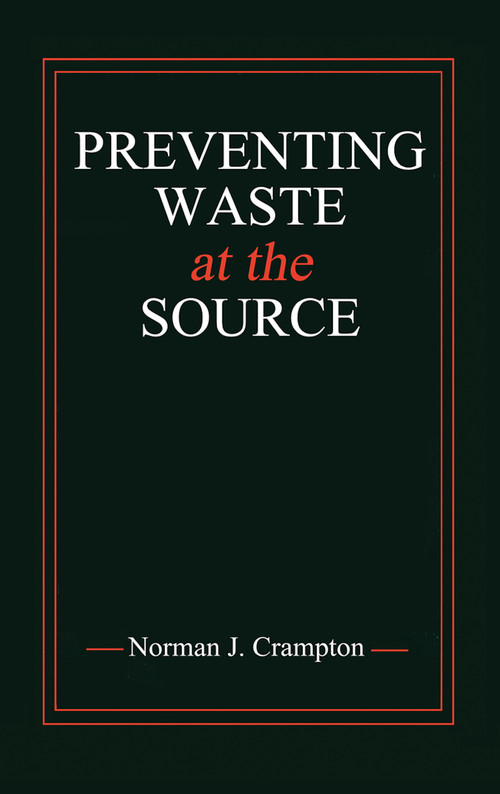 Preventing Waste at the Source by Norman J. Crampton, 9780367447724