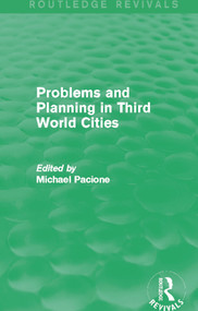 Problems and Planning in Third World Cities (Routledge Revivals) - 9780415705936 by Michael Pacione, 9780415705936