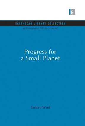 Progress for a Small Planet - 9780415849227 by Barbara Ward, 9780415849227