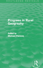 Progress in Rural Geography (Routledge Revivals) by Michael Pacione, 9780415707602