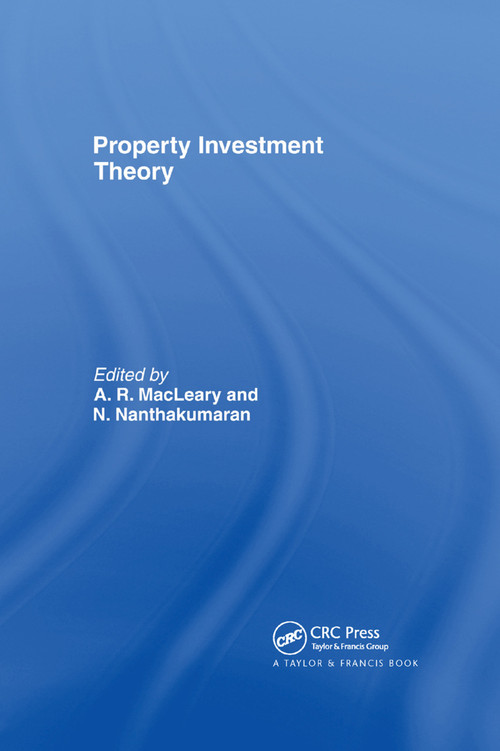 Property Investment Theory by A Macleary, A. Macleary, N. Nanthakumaran, 9780367400552