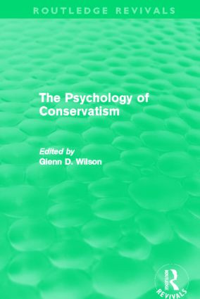 The Psychology of Conservatism (Routledge Revivals) by Glenn Wilson, 9780415810180