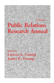 Public Relations Research Annual (Volume 3) - 9780415515580 by Larissa A. Grunig, James E. Grunig, 9780415515580