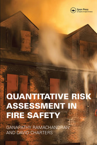 Quantitative Risk Assessment in Fire Safety by Ganapathy Ramachandran, David Charters, 9780367576998