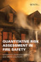 Quantitative Risk Assessment in Fire Safety by Ganapathy Ramachandran, David Charters, 9780367576998
