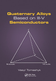 Quaternary Alloys Based on III-V Semiconductors by Vasyl Tomashyk, 9780367571771
