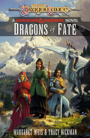 Dragons of Fate (A Dungeons & Dragons Novel) - 9781984819413 by Margaret Weis, Tracy Hickman, 9781984819413