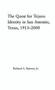 The Quest for Tejano Identity in San Antonio, Texas, 1913-2000 by Richard Buitron, 9780415651240