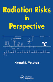 Radiation Risks in Perspective by Kenneth L. Mossman, 9780367453435
