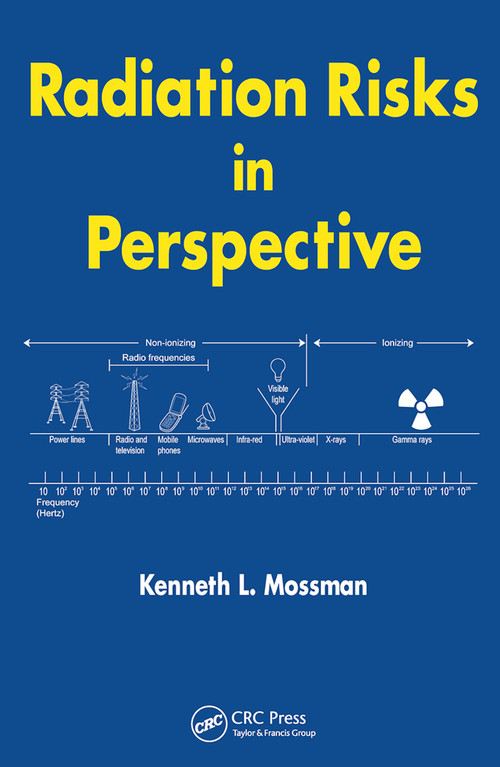 Radiation Risks in Perspective by Kenneth L. Mossman, 9780367453435