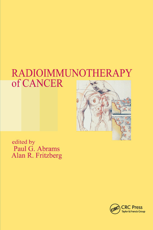 Radioimmunotherapy of Cancer by Paul G. Abrams, Alan R. Fritzberg, 9780367398361