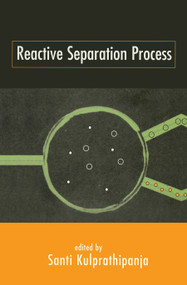 Reactive Separation Processes by Kulprathipanja, 9780367447168