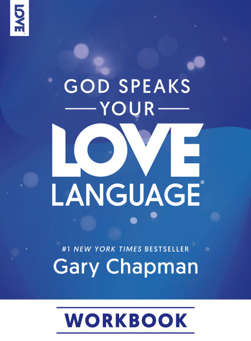 God Speaks Your Love Language Workbook by Gary Chapman, 9780802432995