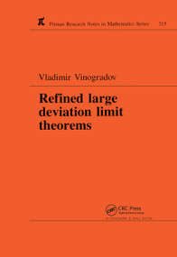 Refined Large Deviation Limit Theorems by Vladimir Vinogradov, 9780367449346