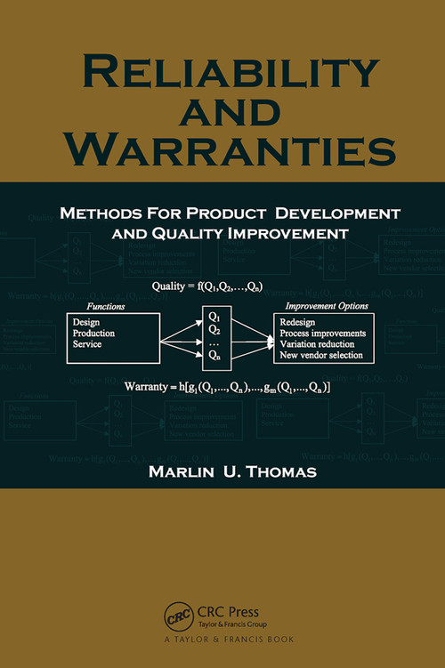 Reliability and Warranties (Methods for Product Development and Quality Improvement) by Marlin U. Thomas, 9780367453756