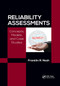 Reliability Assessments (Concepts, Models, and Case Studies) by Franklin Richard Nash, Ph.D., 9780367872762