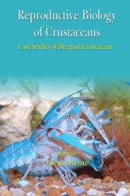Reproductive Biology of Crustaceans (Case Studies of Decapod Crustaceans) by Elena Mente, 9780367452773